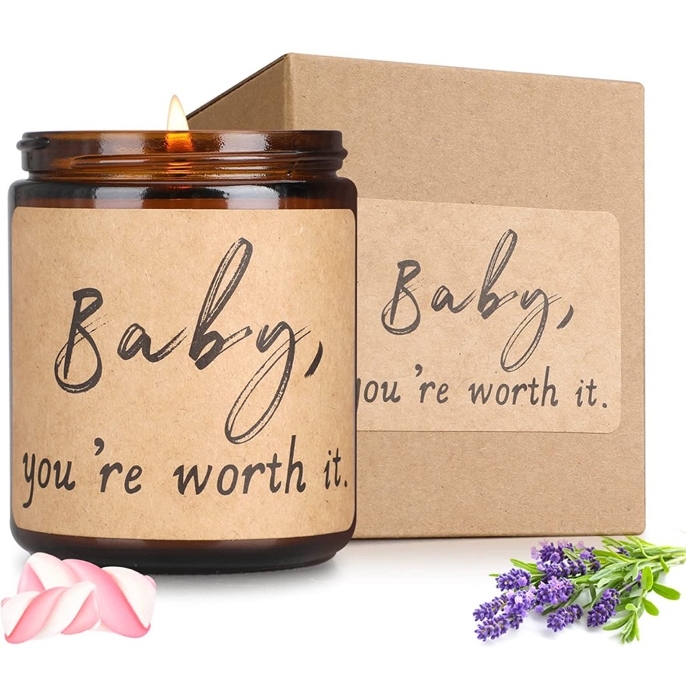 “Baby, you’re worth it” Candle 🕯️